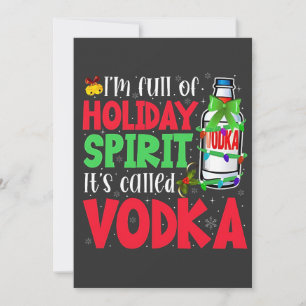 Convite Estou Cheio de Espírito de Feriado, Chama-se Vodka