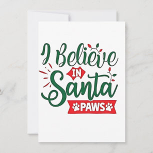 Convite Eu Acredito em Santa Patas Funny Natal Amantes de