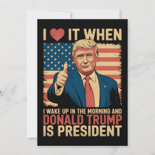 Convite Eu Adoro Quando Eu Acordar E Trump É Presidente