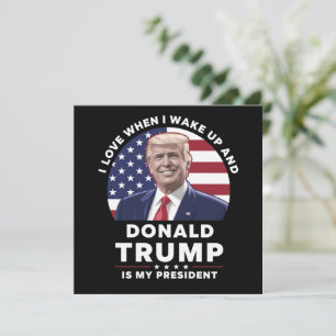 Convite Eu amo quando acordo e Donald Trump é meu presiden