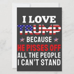 Convite "Eu Amo Trump Porque Ele Irrita Todas As Pessoas