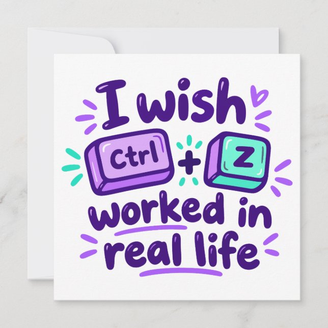 Convite Eu desejaria que o Ctrl Z funcionasse na vida real (Frente)