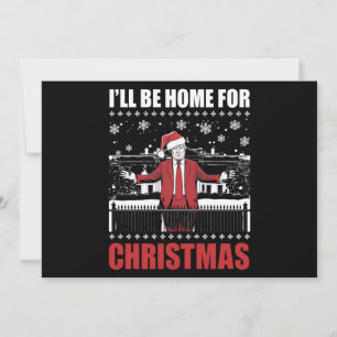 Convite Eu estarei em casa para o Natal Trump 47º Presiden