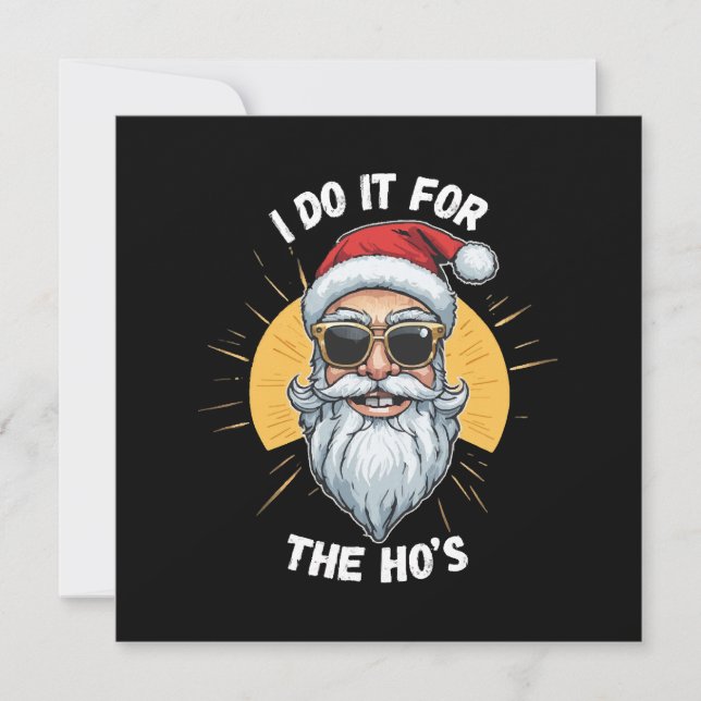 Convite Eu faço isso para os Ho s Natal engraçado santa (Frente)