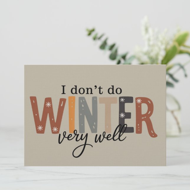 Convite Eu Não Me Dou Muito Bem com o Inverno Temporada Ac (Em pé/Frente)