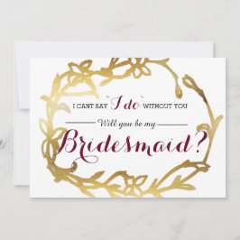 Convite Eu não posso dizer "Eu faço" sem você | Bridesmaid