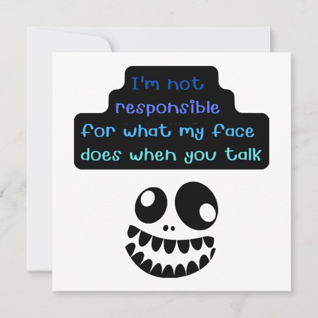 Convite Eu não sou responsável pelo que meu rosto faz quan (Frente)