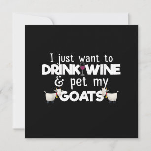 Convite Eu Só Quero Beber Vinho E Acariciar Minhas Cabras