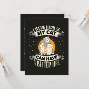 Convite Eu Trabalho Duro Para Que Meu Gato Tenha Uma Vida
