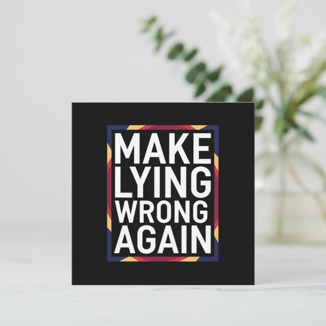 Convite Faça Mentir Errado Novamente Presente Resistir Ant (Em pé/Frente)