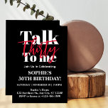 Convite Fale 30 Comigo, aniversário de 30 anos moderno<br><div class="desc">Fale 30 para mim, Convite de festas moderno de aniversário de 30 anos "Tornar 30 nunca foi tão chique! Faça seu aniversário de marco um aniversário inesquecível com nosso Convite de festas de aniversário de 30 anos Talk 30 To Me. Seja único, corajoso, seja VOCÊ! 🌸 ✨ agora, pega o...</div>