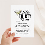 Convite Fale 30 Comigo, Dirty Martini aniversário de 30 an<br><div class="desc">Prepare-se para a festa! Este design Martini Sujo 30 é perfeito para celebrar o seu 30!</div>