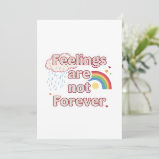 Convite Feelings Are Not Forever – Mental Health Reminder