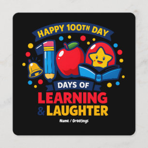 Convite Feliz 100º Dia de Escola Aprendizado e Risadas