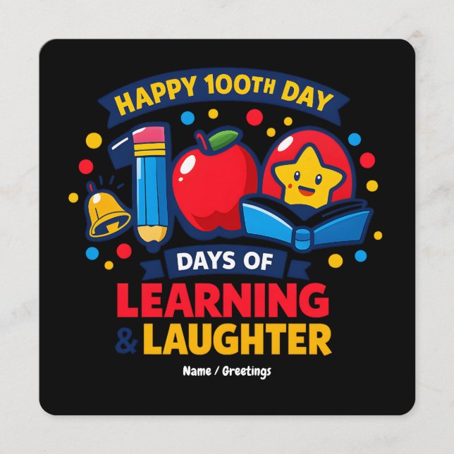 Convite Feliz 100º Dia de Escola Aprendizado e Risadas  (Frente)