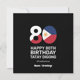 Convite Feliz 80 Birthday Tatay Digong Free Duterte