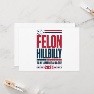 Convite Felon Hillbilly 2024 Trump Vance 2024 Eleição
