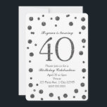 Convite Festa de aniversário 40th 40 Glitter Dots<br><div class="desc">Portas de brilho prateado 40 Convites de festas de aniversários.</div>
