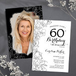 Convite Festa de aniversário 60ª Floral Branca Preta<br><div class="desc">Convite de aniversário preto branco floral 60º com sua foto na parte traseira da placa. Elegante design moderno com desenhos botânicos desenhados em destaque e letra de script de tipografia. Simples trendy convida cartão perfeito para uma festa de na moda. Pode ser personalizado para qualquer idade. Impressos convites Zazzle ou...</div>