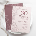 Convite Festa de aniversário de 30 anos Floral Rosa Supers<br><div class="desc">Convite de festas aniversário de 30 anos Floral Rosa-escuro. Design minimalista moderno com desenhos botânicos em destaque e letra de script de tipografia. Simples trendy convida cartão perfeito para uma festa de na moda. Pode ser personalizado para qualquer idade. Impressos convites Zazzle ou modelo de impressão digital instantânea para download....</div>