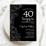 Convite Festa de aniversário de 40 anos da Surpresa Negra<br><div class="desc">Convite de festas Floral Black White Surprise aniversário de 40 anos. Design minimalista moderno com sotaques botânicos e letra de escrita tipográfica. Simples cartão de convite floral perfeito para uma festa surpresa na moda. Pode ser personalizado para qualquer idade. Impressos convites Zazzle ou modelo de impressão digital instantânea para download....</div>