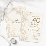 Convite Festa de aniversário de 40 anos de Surpresa Dourad<br><div class="desc">Creme de Marfim floral e Convite de festas de surpresa Dourada. Design minimalista moderno com sotaques botânicos e letra de escrita tipográfica. Simples cartão de convite floral perfeito para uma festa surpresa na moda. Pode ser personalizado para qualquer idade.</div>