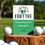 Convite Festa de aniversário de Golfe para Tee 40th Bday<br><div class="desc">Aniversário de 40 anos convite de festas verde,  preto e branco. Personalize-o com os detalhes do evento.</div>