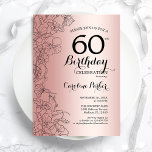 Convite Festa de aniversário Dourada Floral 60ª rosa<br><div class="desc">Convite de aniversário Dourado Floral 60º. Design minimalista moderno com desenhos botânicos em destaque e letra de script de tipografia. Simples trendy convida cartão perfeito para uma festa de na moda. Pode ser personalizado para qualquer idade. Impressos convites Zazzle ou modelo de impressão digital instantânea para download.</div>