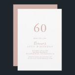 Convite Festa de aniversário Dourada Minimalista 60ª rosa<br><div class="desc">Este rosa minimalista de ouro 60º convite de aniversário é perfeito para uma festa de aniversário moderna. O design simples e elegante apresenta a tipografia de script clássico e de rico em rosa-ouro.</div>