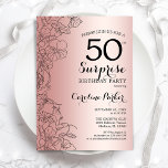 Convite Festa de aniversário Dourada Surpresa 50ª rosa<br><div class="desc">Rosa Dourado Surpresa 50º Convite de aniversário. Design Glam feminina com folha de ouro rosa, sotaque botânico e letra de escrita tipográfica. Simples cartão de convite floral perfeito para uma festa surpresa na moda. Pode ser personalizado para qualquer idade. Impressos convites Zazzle ou modelo de impressão digital instantânea para download....</div>