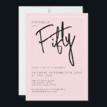 Convite Festa de aniversário moderna de 50 anos Cinquenta<br><div class="desc">Convite de aniversário de 50 anos moderno em rosa bege com tipografia/script preta. Itens e festa combinando também disponíveis. Por favor,  use o botão de mensagem abaixo para obter ajuda com personalizações adicionais e pedidos especiais.  © Zoe Chapman Design</div>