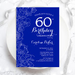 Convite Festa de aniversário Real Azul Floral 60ª<br><div class="desc">Convite de aniversário Real Blue Floral 60º. Design minimalista moderno com desenhos botânicos em destaque e letra de script de tipografia. Simples trendy convida cartão perfeito para uma festa de na moda. Pode ser personalizado para qualquer idade. Impressos convites Zazzle ou modelo de impressão digital instantânea para download.</div>