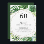 Convite Festa de aniversário Tropical 60th de Destino Geom<br><div class="desc">Esse destino geométrico do 60º convite de aniversário tropical é perfeito para uma festa de aniversário moderna. O design apresenta palma verde-aquarela pintada à mão e folhas de bananeira bem organizadas em belos buquês,  enfeitando um quadro geométrico dourado.</div>