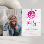 Convite Festa de Foto do aniversário de 30 anos de Bola Di<br><div class="desc">Este é um Convite de festas de Foto de aniversário de 30 anos de Imagem Personalizada de Esfera de Disco Trinta e Rosa!</div>