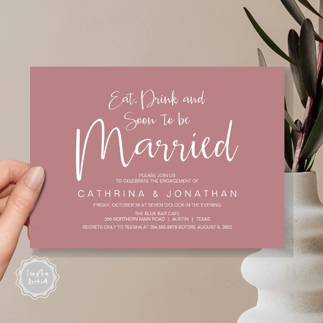 Convite Festa de noivado de Casamento, Script de Escrita M (Eat, Drink, Soon To Be Married, Wedding Engagement Party Invitation Card, in Dusty Rose Pink)