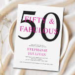 Convite Fifty and Fabulous Pink 50th Birthday Party<br><div class="desc">Minimal Fifty and Fabulous pink and black modern 50th birthday invitation that you can personalize and send out for your fiftieth birthday party celebration. The words "Fifty and Fabulous" are set using trending font typography. The pink and black text colors can be changed using the edit menu.</div>