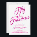 Convite Fifty and Fabulous Pink Script 50th Birthday Party<br><div class="desc">Fifty and Fabulous pink script 50th birthday invitation that you can personalize and send out for your 50th birthday party. The words "Fifty and Fabulous" are set using popular script font typography. The text colors can be changed using the edit menu.</div>