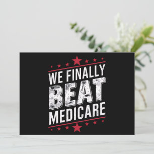 Convite Finalmente, Acabamos Com A Eleição Do Medicare Tru
