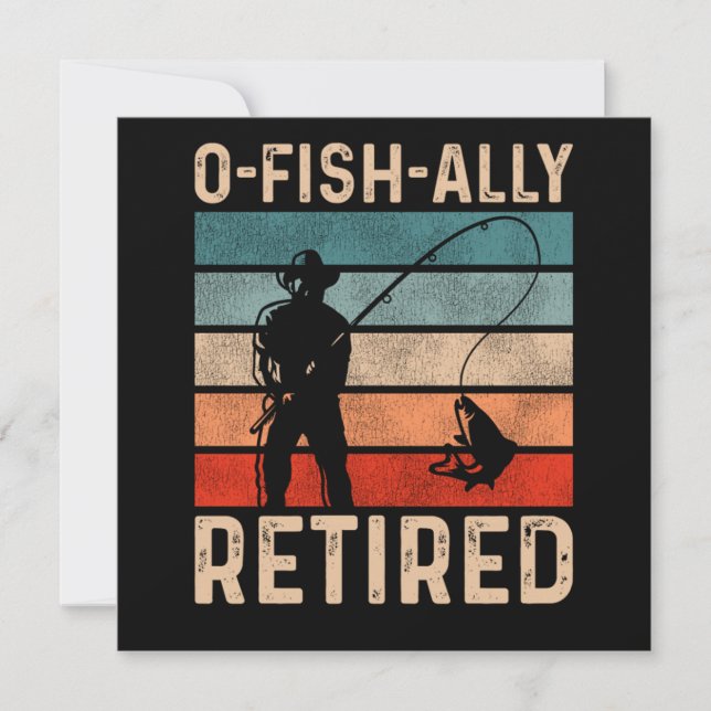 Convite Fishing Fisherman Ofishally Retired Retirement Vin (Frente)