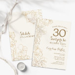 Convite Floral Ivory Gold Surprise 30th Birthday Party<br><div class="desc">Floral Ivory Cream & Gold Surprise 30th Birthday Party Invitation. Minimalist modern design featuring botanical accents and typography script font. Simple floral invite card perfect for a stylish female surprise bday celebration. Can be customized to any age.</div>