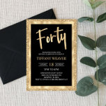 Convite Foil Gold Glitter 40 aniversário de 40 anos Convit<br><div class="desc">Este é um convite para aniversário de 40 anos com um brilho dourado e design de folha de alumínio. cara preto de ouro branco brilhante brilhando cintilante menina menina menina cara de criança 40 quarenta quarenta e quarenta e quarenta</div>