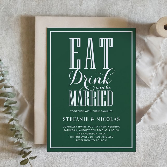 Convite Forest Green Coma Bebida e casem-se com o II (Emerald Green Eat, Drink and Be Married Wedding Invitation)