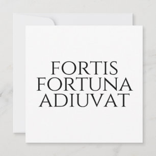 Convite Fortis Fortuna Adiuvat