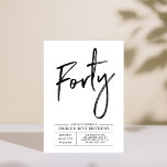 Convite Forty | Modern 40th Birthday Party Invitation<br><div class="desc">Celebrate your special day with this simple stylish 40th birthday party invitation. This design features a chic brush script "Forty" with a clean layout in black & white color combo. More designs available at my shop BaraBomDesign.</div>