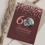 Convite Foto 60th Birthday Rosa Dourado Confetti Burgundy<br><div class="desc">Um elegante design de "60º aniversário" com fotografia personalizada, tipografia moderna e fundo de confete brilhante.</div>