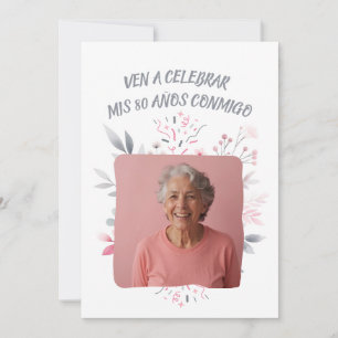 Convite Foto Personalizada Meus 80 Anos - 80 Anos Personal