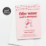 Convite Free Wine Tasting Funny Woman Birthday Party<br><div class="desc">Um convite de aniversário engraçado que põe o holofote no vinho! Use para um aniversário de marcos como sua 21rua,  30,  40º,  50º,  60º,  70 ou até 80 ou use para qualquer outro aniversário ao longo do caminho. O trabalho de arte de torrada de vinho é desenhado à mão.</div>