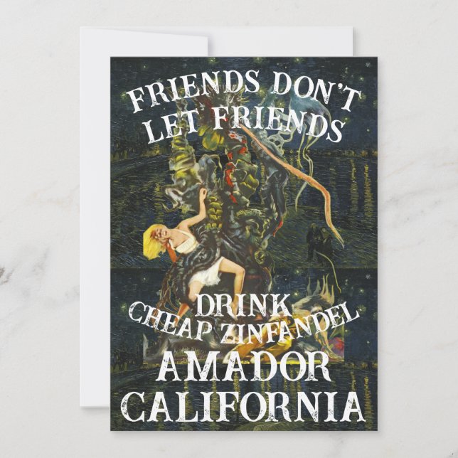 Convite Friend's don't let Friends Drink Cheap Zin Amador (Frente)