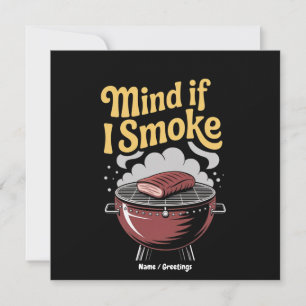 Convite Fumante Engraçado De CHURRASCO "Se Importa Se Eu F