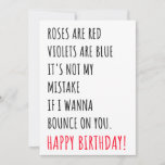 Convite Funny Dirty Happy Birthday Card for Him<br><div class="desc">If you are looking for naughty,  funny and dirty happy birthday gift ideas for him,  this happy birthday card with funny quotes and messages will surely interest you. This birthday card can be a perfect gift for him,  for husband,  for men,  for boyfriend,  for fiance.</div>